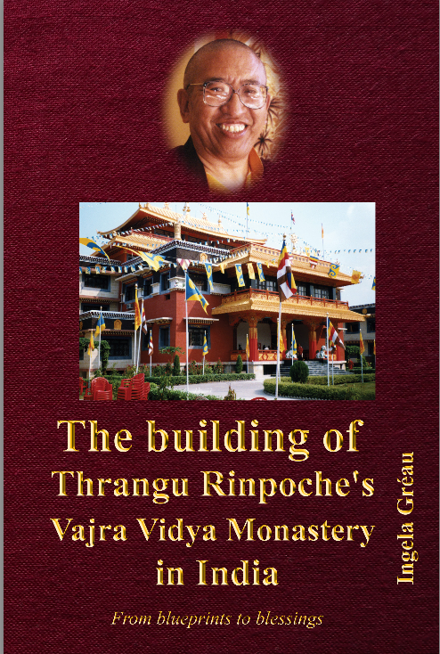 (image for) Building Thrangu Rinpoche's Vajra Vidya Monastery by Ingela Greau (PDF)